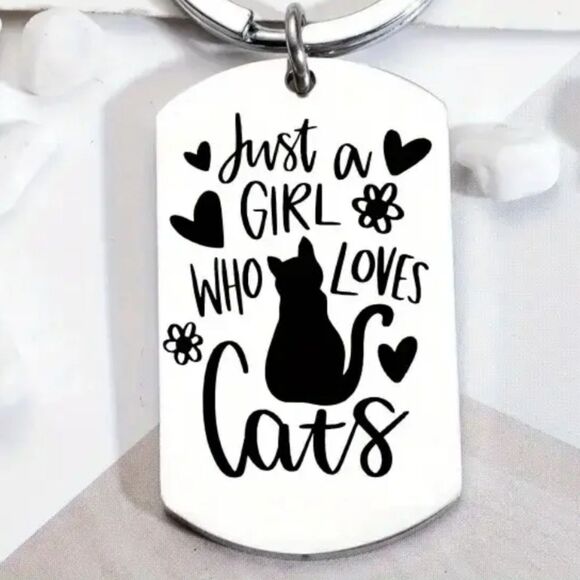 Cat Keychain Just a Girl That Loves Cats Stainless Steel Cat Lover Gift - Picture 3 of 7